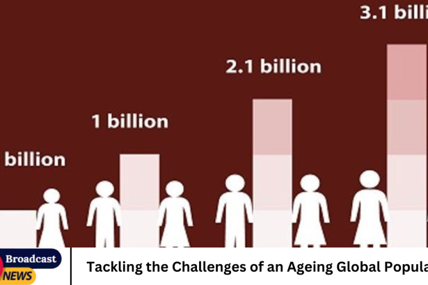 Tackling the Challenges of an Ageing Global Population